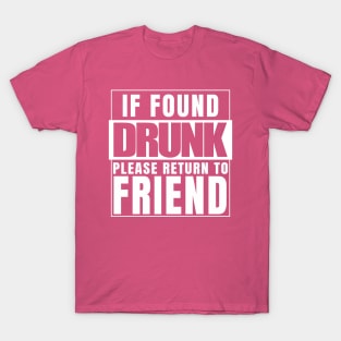 If Found Drunk T-Shirt